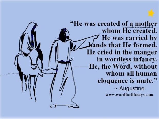 he-was-created-of-a-mother-whome-he-created-augustine