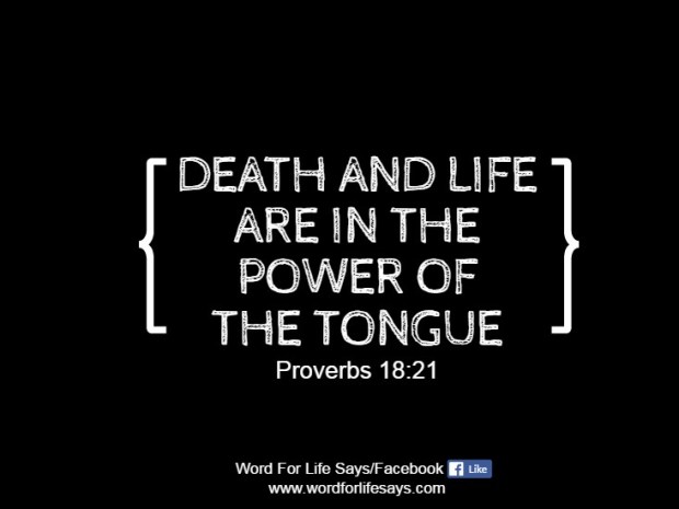 death-and-life-are-in-the-power-of-the-tongue-proverbs-18-21