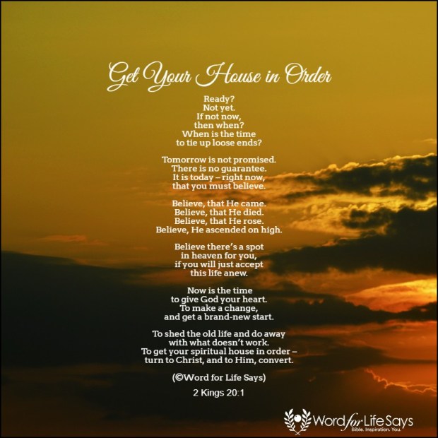 Get your house in order poem - my pic